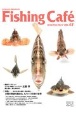 Fishing　Cafe（67）