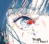 Tough　Heart(DVD付)[初回限定盤]