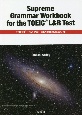 Supreme　Grammar　Workbook　for　the　TOEIC　L　TOEIC　Test文法・語法問題精選500問