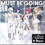 MUST　BE　GOING！(DVD付)[初回限定盤]