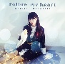 Follow　my　heart（通常盤）