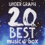 UNDER　GRAPH　BEST　music　box