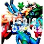 TIGRIS　FLOWERS