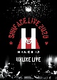 SURFACE　LIVE　2020「HANDS　＃2」ONLINE　LIVE　神田明神ホール（2020／08／30）  