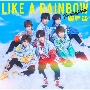 LIKE　A　RAINBOW（A）(DVD付)[初回限定盤]