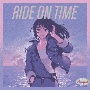 RIDE　ON　TIME／Say　So　－Japanese　Version－　（tofubeats　Remix）[初回限定盤]