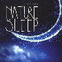 NATURE　SLEEP