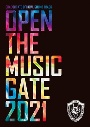 OPEN　THE　MUSIC　GATE　2021