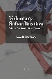 Voluntary　Subordination　The　Logic　and　Psychology　of　the　U．S．ーJapan　Security　System