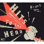 Hits　To　The　Head＋Tシャツ（S）[初回限定盤]