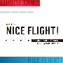 テレビ朝日系金曜ナイトドラマ　NICE　FLIGHT！　オリジナル・サウンドトラック