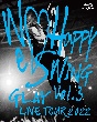 GLAY　LIVE　TOUR　2022　〜We・Happy　Swing〜　Vol．3　Presented　by　HAPPY　SWING　25th　Anniv．　in　MAKUHARI　MESSE  