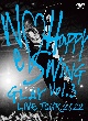 GLAY　LIVE　TOUR　2022　〜We・Happy　Swing〜　Vol．3　Presented　by　HAPPY　SWING　25th　Anniv．　in　MAKUHARI　MESSE  