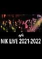 NIK　LIVE　2021－2022  