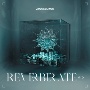 REVERBERATE　ep．（初回限定盤B　KT　Zepp　YokohamaライブBlu－ray付）[初回限定盤]