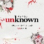 テレビ朝日系火曜ドラマ　「unknown」　オリジナル・サウンドトラック