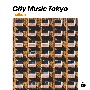 CITY　MUSIC　TOKYO　multiple