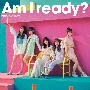 Am　I　ready？　初回仕様限定盤　TYPE－D（CD＋BD）