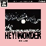 HEY！　WONDER[初回限定盤]