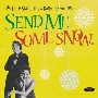 Send　Me　Some　Snow　（2023　Edition）[初回限定盤]