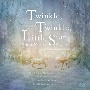Twinkle，　Twinkle，　Little　Star　－　イギリス童謡集　－