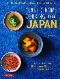 Classic　Home　Cooking　from　Japan　A　Stepーbyーstep　Beginner’s　Guide　to　Japan’s　Favorite　Dishes