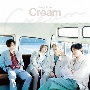 Cream（初回限定盤B）(DVD付)[初回限定盤]