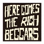 HERE　COMES　THE　RICH　BEGGARS[初回限定盤]
