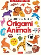 The　Ultimate　Book　of　Origami　Animals