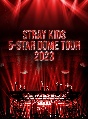 Stray　Kids　5－STAR　Dome　Tour　2023　完全生産限定盤  [初回限定盤]