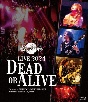 Live　2024　－Dead　or　Alive－＜Blu－ray＞  