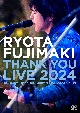 藤巻亮太／「THANK　YOU　LIVE　2024」at　日比谷公園大音楽堂　2024．03．09　［初回限定盤］［DVD＋2CD］  [初回限定盤]