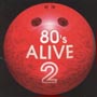 80’s　ALIVE〜RED〜　2